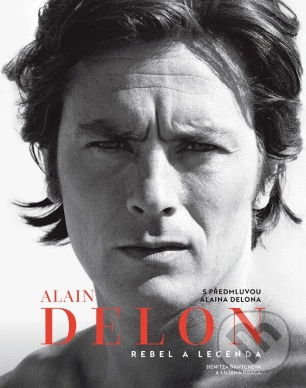 Kniha: Alain Delon (Denitza Bantcheva a Liliana Rosca). Familium, 2025 Kniha: Alain Delon (Denitza Bantcheva a Liliana Rosca). Familium, 2025