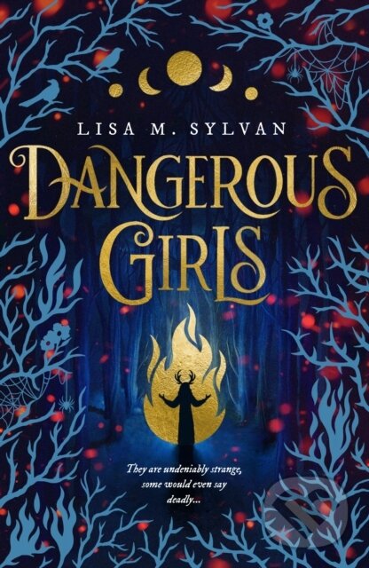 Kniha: Dangerous Girls (Lisa M. Sylvan). Scholastic, 2025 Kniha: Dangerous Girls (Lisa M. Sylvan). Scholastic, 2025