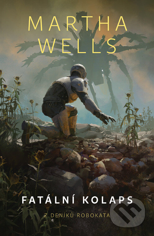 E-kniha: Fatální kolaps (Martha Wells). Fobos, 2025 E-kniha: Fatální kolaps (Martha Wells). Fobos, 2025