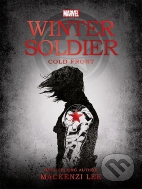 Kniha: Winter Soldier Cold Front (Mackenzi Lee). Autumn Publishing, 2023 Kniha: Winter Soldier Cold Front (Mackenzi Lee). Autumn Publishing, 2023