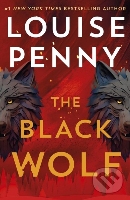 Kniha: The Black Wolf (Louise Penny). Hodder and Stoughton, 2025 Kniha: The Black Wolf (Louise Penny). Hodder and Stoughton, 2025