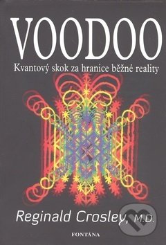 Kniha: Voodoo (Reginald Crosley). Fontána Kniha: Voodoo (Reginald Crosley). Fontána