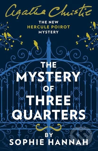 Kniha: The Mystery Of Three Quarters (Sophie Hannah). HarperCollins, 2018 Kniha: The Mystery Of Three Quarters (Sophie Hannah). HarperCollins, 2018