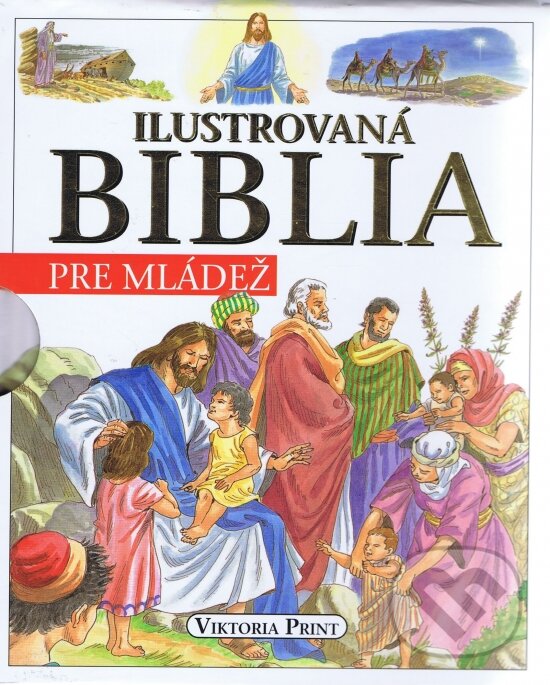 Ilustrovaná Biblia pre mládež - Kolektív, Viktoria Print, 2018