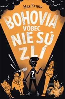 Kniha: Bohovia vôbec nie sú zlí (Maz Evans). Slovart, 2018 Kniha: Bohovia vôbec nie sú zlí (Maz Evans). Slovart, 2018