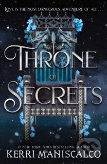 Kniha: Throne of Secrets (Kerri Maniscalco). Hodderscape, 2025 Kniha: Throne of Secrets (Kerri Maniscalco). Hodderscape, 2025