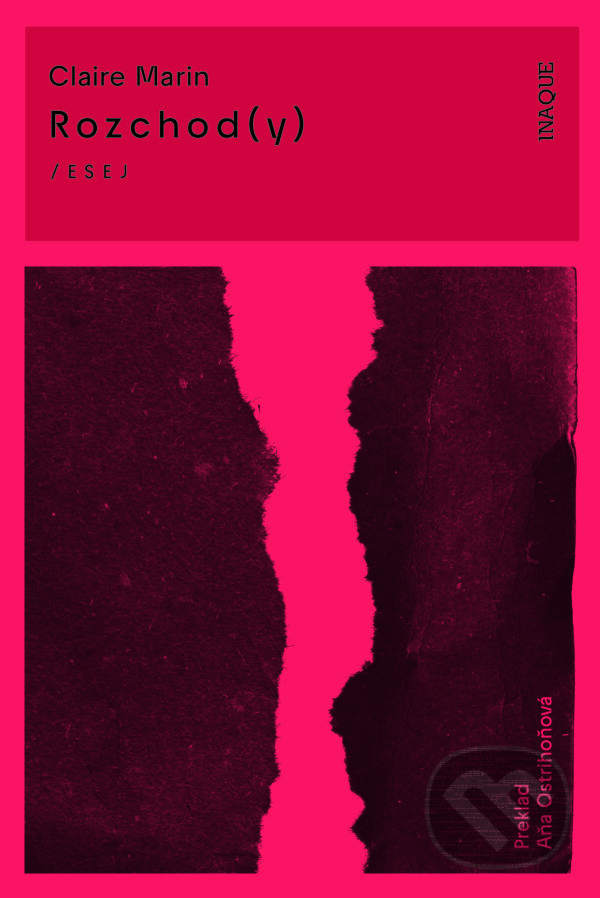Kniha: Rozchod(y) (Claire Marin). Inaque, 2025 Kniha: Rozchod(y) (Claire Marin). Inaque, 2025