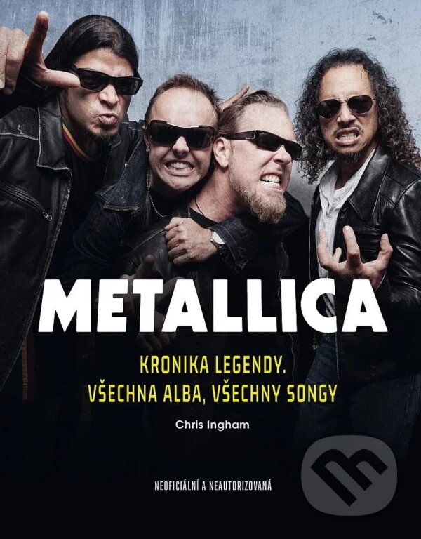 Kniha: Metallica (Chris Ingham a Joel McIver). Extra Publishing, 2025 Kniha: Metallica (Chris Ingham a Joel McIver). Extra Publishing, 2025