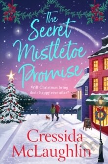 Kniha: The Secret Mistletoe Promise (Cressida Mclaughlin). HarperCollins, 2025 Kniha: The Secret Mistletoe Promise (Cressida Mclaughlin). HarperCollins, 2025