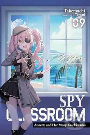 Kniha: Spy Classroom, Vol. 9 (light novel) (Nathaniel Hiroshi, Takemachi Takemachi, Thrasher a Tomari tomari). Yen Press, 2025 Kniha: Spy Classroom, Vol. 9 (light novel) (Nathaniel Hiroshi, Takemachi Takemachi, Thrasher a Tomari tomari). Yen Press, 2025