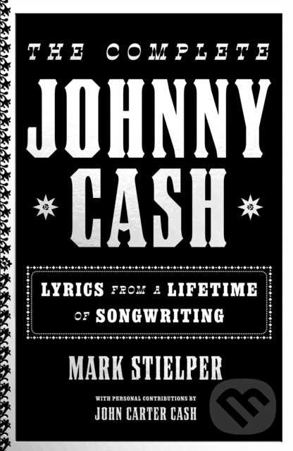 Kniha: The Complete Johnny Cash (Johnny Carter Cash). White Rabbit, 2025 Kniha: The Complete Johnny Cash (Johnny Carter Cash). White Rabbit, 2025
