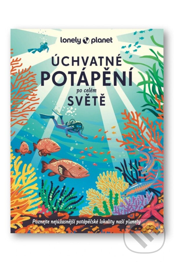 Kniha: Úchvatné potápění po celém světě (Svojtka&Co.). Svojtka&Co., 2025 Kniha: Úchvatné potápění po celém světě (Svojtka&Co.). Svojtka&Co., 2025