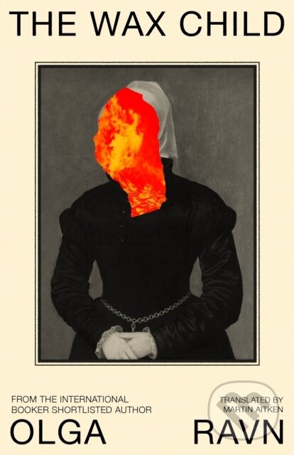 Kniha: The Wax Child (Olga Ravn). Penguin Books, 2025 Kniha: The Wax Child (Olga Ravn). Penguin Books, 2025