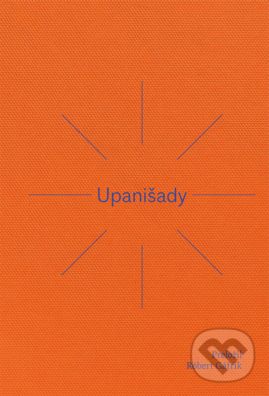Kniha: Upanišady (VEDA). VEDA, 2025 Kniha: Upanišady (VEDA). VEDA, 2025