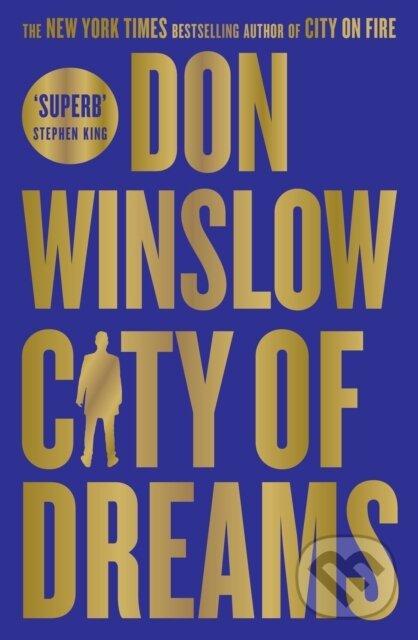 Kniha: City of Dreams (Don Winslow). HarperCollins Publishers, 2024 Kniha: City of Dreams (Don Winslow). HarperCollins Publishers, 2024