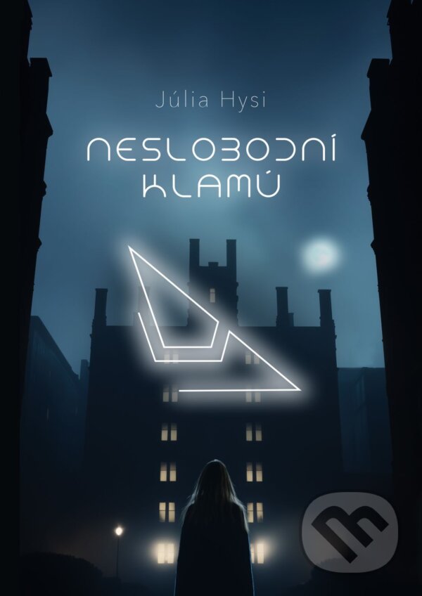 E-kniha: Neslobodní klamú (Júlia Hysi). Júlia Hysi E-kniha: Neslobodní klamú (Júlia Hysi). Júlia Hysi