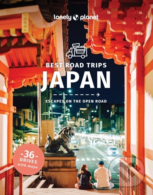 Kniha: Lonely Planet Best Road Trips Japan (Lonely Planet). Lonely Planet, 2025 Kniha: Lonely Planet Best Road Trips Japan (Lonely Planet). Lonely Planet, 2025