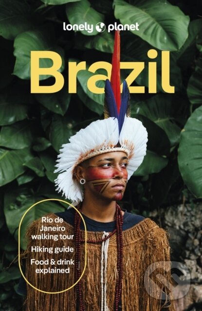 Kniha: Lonely Planet Brazil (Lonely Planet). Lonely Planet, 2025 Kniha: Lonely Planet Brazil (Lonely Planet). Lonely Planet, 2025