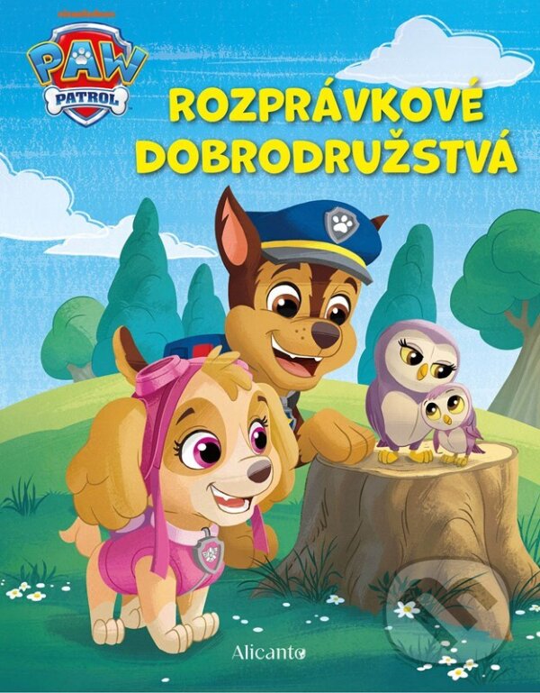 Kniha: Labková patrola: Rozprávkové dobrodružstvá (Alicanto). Alicanto, 2025 Kniha: Labková patrola: Rozprávkové dobrodružstvá (Alicanto). Alicanto, 2025