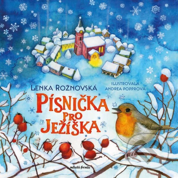 Kniha: Písnička pro Ježíška (Lenka Rožnovská). Mladá fronta, 2025 Kniha: Písnička pro Ježíška (Lenka Rožnovská). Mladá fronta, 2025