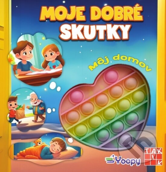 Kniha: Moje dobré skutky - Môj domov (Taktik). Taktik, 2025 Kniha: Moje dobré skutky - Môj domov (Taktik). Taktik, 2025