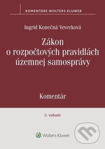 Kniha: Zákon o rozpočtových pravidlách územnej samosprávy (Ingrid Konečná Veverková). Wolters Kluwer, 2025 Kniha: Zákon o rozpočtových pravidlách územnej samosprávy (Ingrid Konečná Veverková). Wolters Kluwer, 2025