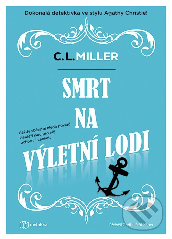 E-kniha: Smrt na výletní lodi (C.L. Miller). Grada, 2025 E-kniha: Smrt na výletní lodi (C.L. Miller). Grada, 2025