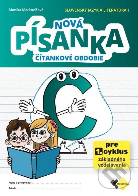 Kniha: Nová písanka C - čítankové obdobie (Monika Markovičová). Expol Pedagogika, 2025 Kniha: Nová písanka C - čítankové obdobie (Monika Markovičová). Expol Pedagogika, 2025