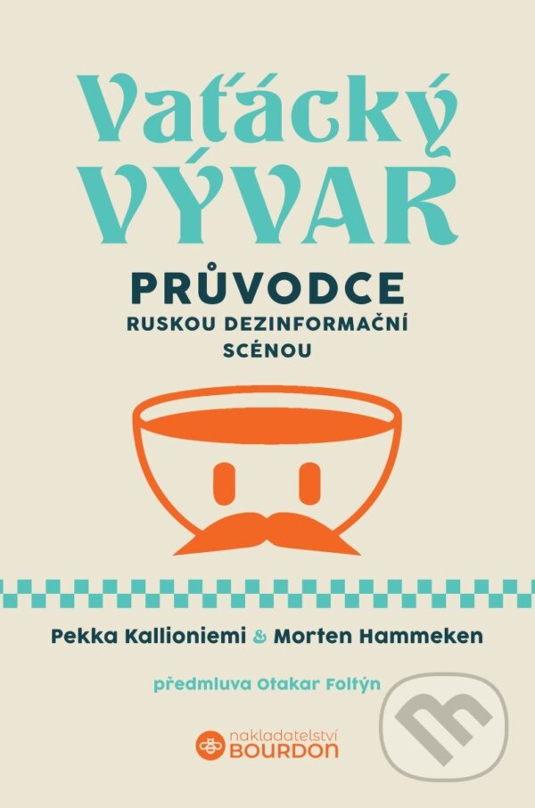 Kniha: Vaťácký vývar (Pekka Kallioniemi). Bourdon, 2025 Kniha: Vaťácký vývar (Pekka Kallioniemi). Bourdon, 2025