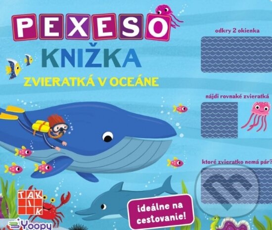 Kniha: Pexeso knižka - Zvieratká v oceáne (Taktik). Taktik, 2025 Kniha: Pexeso knižka - Zvieratká v oceáne (Taktik). Taktik, 2025