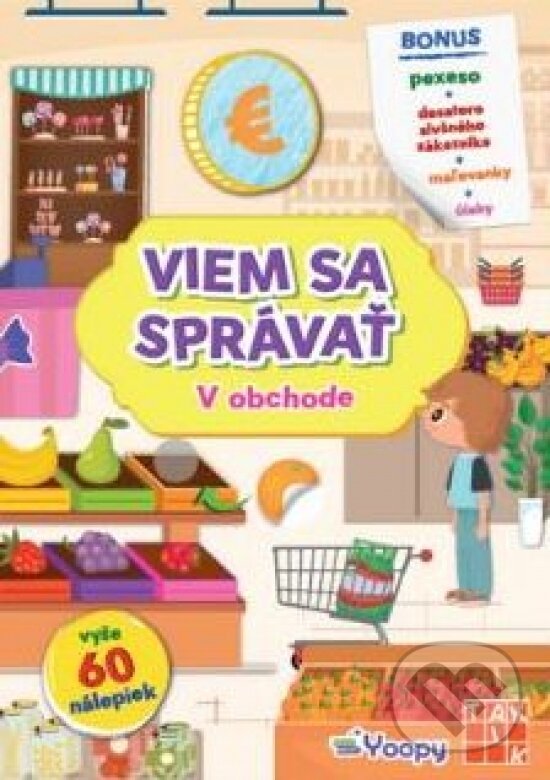 Kniha: Viem sa správať - V obchode (Taktik). Taktik, 2025 Kniha: Viem sa správať - V obchode (Taktik). Taktik, 2025