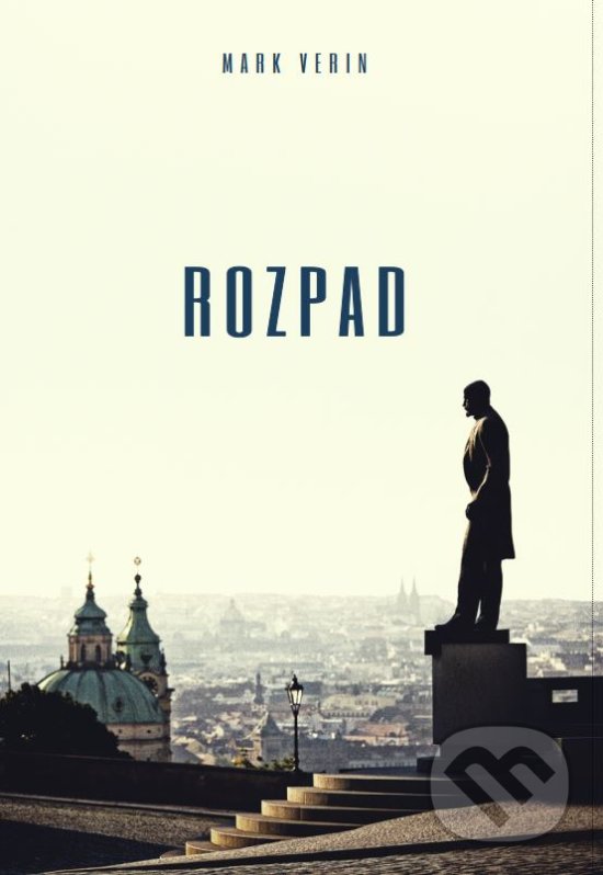 Kniha: Rozpad (Mark Verin). Tatran, 2018 Kniha: Rozpad (Mark Verin). Tatran, 2018