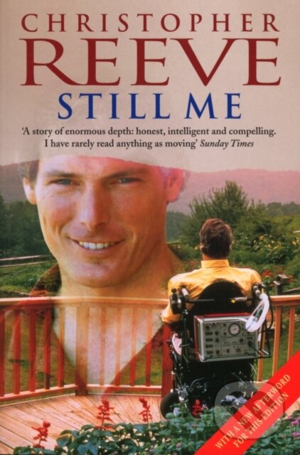 Kniha: Still Me (Christopher Reeve). Arrow Books, 1999 Kniha: Still Me (Christopher Reeve). Arrow Books, 1999