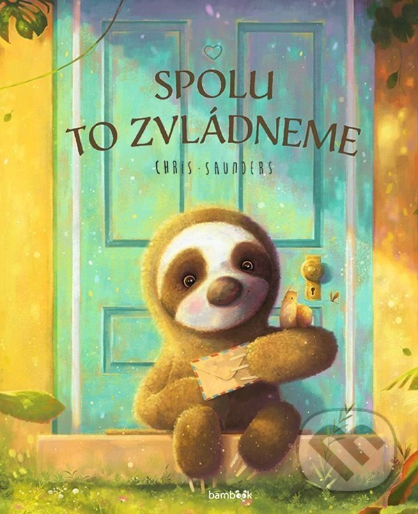 Kniha: Spolu to zvládneme (Chris Saunders). Bambook, 2025 Kniha: Spolu to zvládneme (Chris Saunders). Bambook, 2025