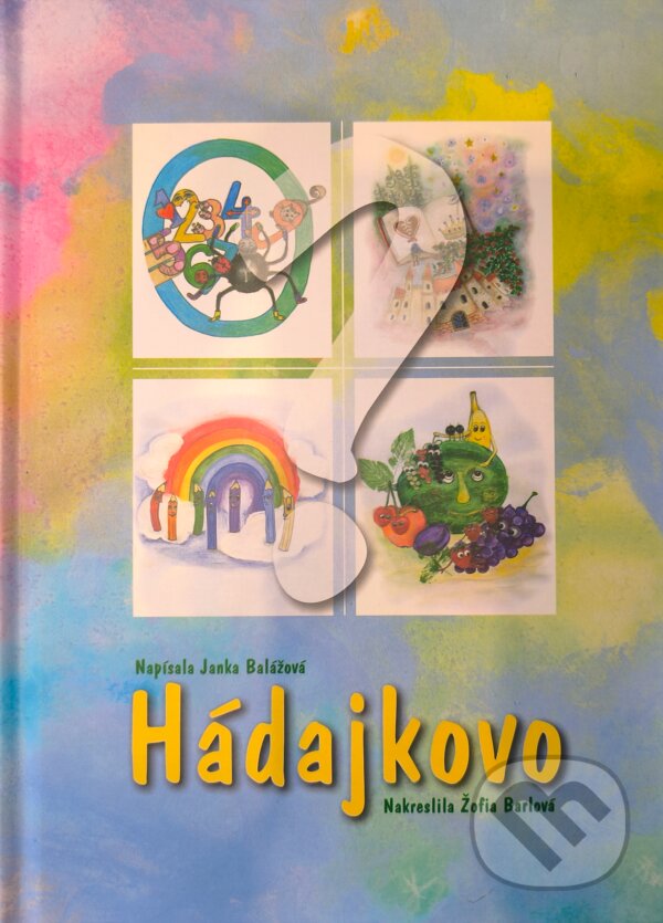 Kniha: Hádajkovo (Janka Balážová). A grafik, s.r.o., 2025 Kniha: Hádajkovo (Janka Balážová). A grafik, s.r.o., 2025
