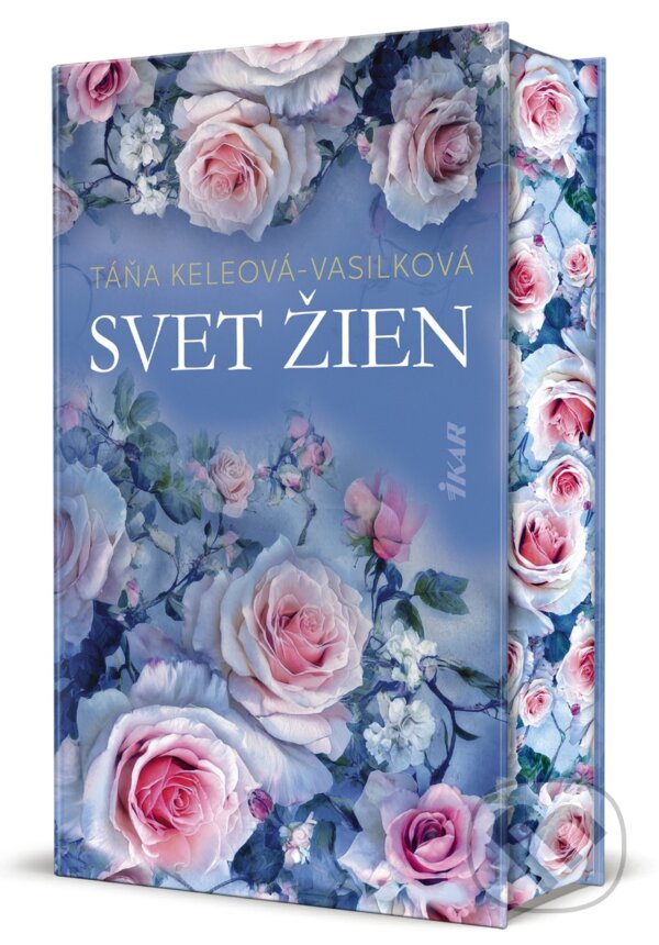 Kniha: Svet žien (Táňa Keleová-Vasilková). Ikar, 2025 Kniha: Svet žien (Táňa Keleová-Vasilková). Ikar, 2025