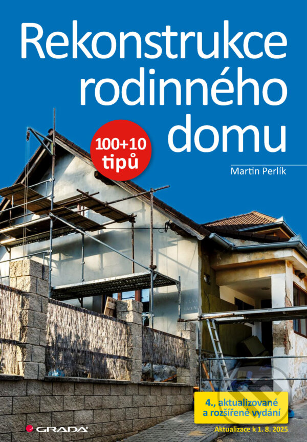 E-kniha: Rekonstrukce rodinného domu (Martin Perlík). Grada, 2025 E-kniha: Rekonstrukce rodinného domu (Martin Perlík). Grada, 2025