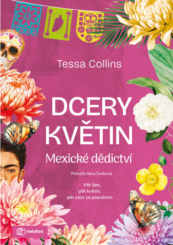 E-kniha: Dcery květin: Mexické dědictví (Tessa Collins). Grada, 2025 E-kniha: Dcery květin: Mexické dědictví (Tessa Collins). Grada, 2025