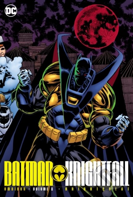 Kniha: Batman: Knightfall Omnibus Vol. 2: Knightquest (Chuck Dixon a Michael T. Gilbert). DC Comics, 2025 Kniha: Batman: Knightfall Omnibus Vol. 2: Knightquest (Chuck Dixon a Michael T. Gilbert). DC Comics, 2025