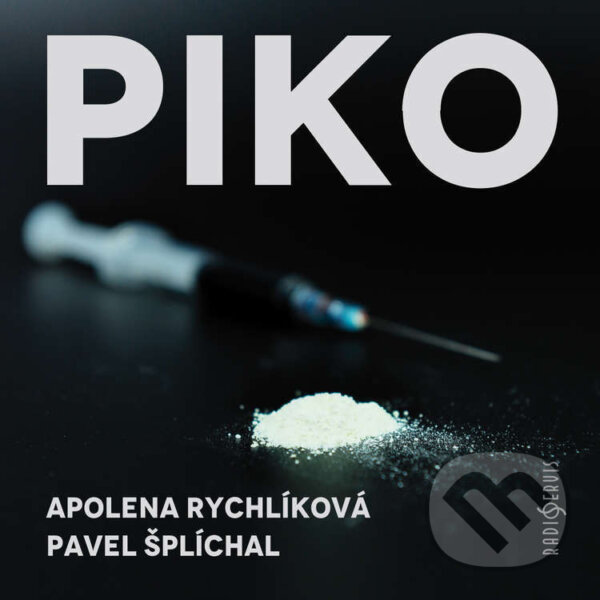 Audiokniha: Piko (Apolena Rychlíková a Pavel Šplíchal). Radioservis, 2025 Audiokniha: Piko (Apolena Rychlíková a Pavel Šplíchal). Radioservis, 2025