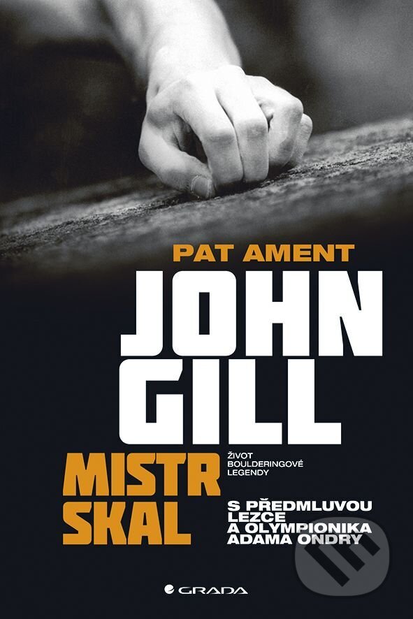 E-kniha: John Gill: Mistr skal (Pat Ament). Grada, 2025 E-kniha: John Gill: Mistr skal (Pat Ament). Grada, 2025