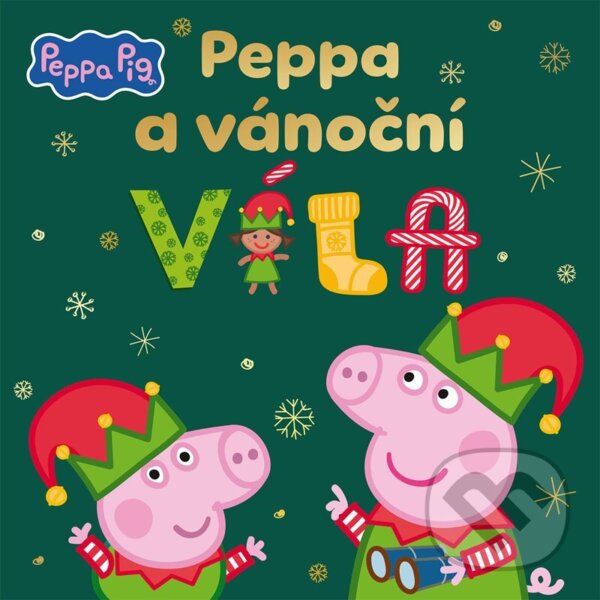 Kniha: Peppa Pig: Peppa a vánoční víla (Alicanto). Alicanto, 2025 Kniha: Peppa Pig: Peppa a vánoční víla (Alicanto). Alicanto, 2025