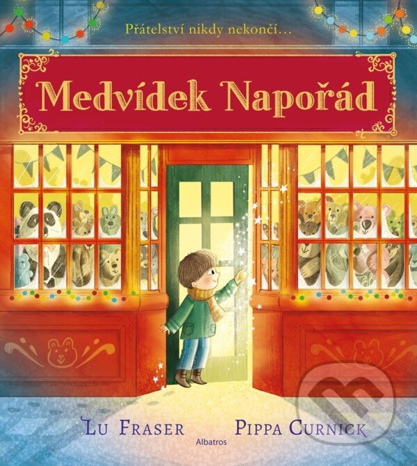 Kniha: Medvídek Napořád (Lu Fraser). Albatros CZ, 2025 Kniha: Medvídek Napořád (Lu Fraser). Albatros CZ, 2025
