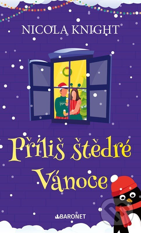 Kniha: Příliš štědré Vánoce (Nicola Knight). Baronet, 2025 Kniha: Příliš štědré Vánoce (Nicola Knight). Baronet, 2025