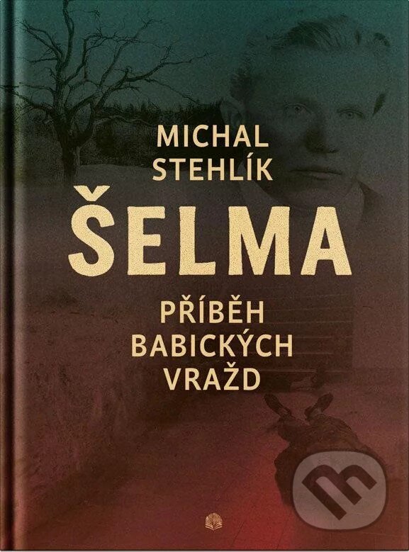 Kniha: Šelma (Michal Stehlík). Orbis litera, 2025 Kniha: Šelma (Michal Stehlík). Orbis litera, 2025