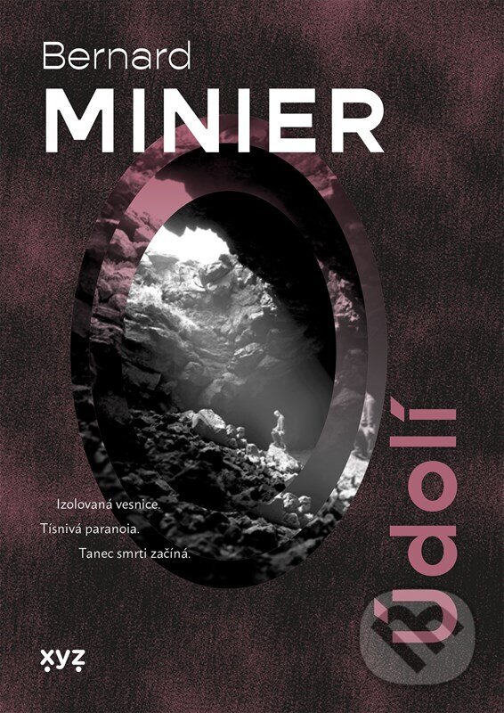 Kniha: Údolí (Bernard Minier). XYZ, 2025 Kniha: Údolí (Bernard Minier). XYZ, 2025