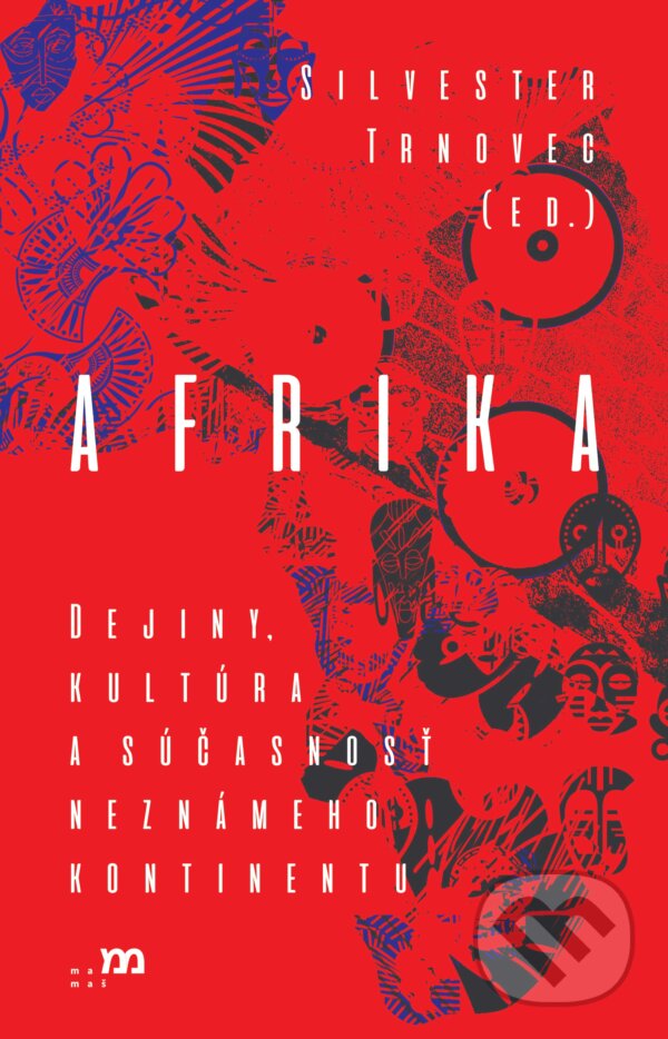 Kniha: Afrika (Silvester Trnovec). mamaš, 2025 Kniha: Afrika (Silvester Trnovec). mamaš, 2025