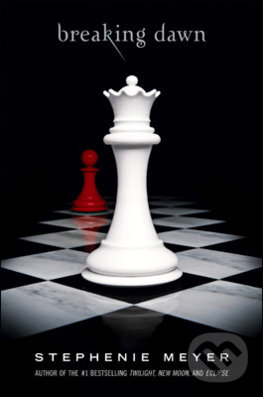 Kniha: Breaking Dawn (Stephenie Meyer). Atom, 2008 Kniha: Breaking Dawn (Stephenie Meyer). Atom, 2008