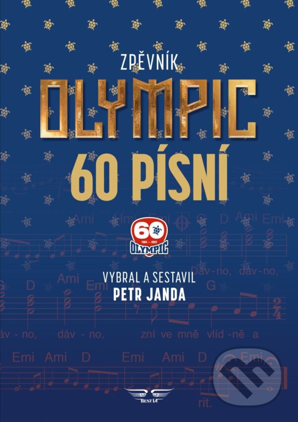 Kniha: Olympic 60 písní zpěvník (Petr Janda a Olympic). BEST I.A., 2023 Kniha: Olympic 60 písní zpěvník (Petr Janda a Olympic). BEST I.A., 2023