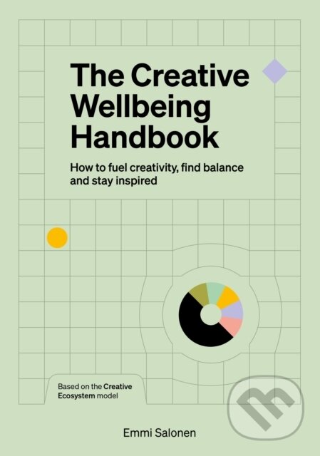 Kniha: The Creative Wellbeing Handbook (Emmi Salonen). , 2025 Kniha: The Creative Wellbeing Handbook (Emmi Salonen). , 2025